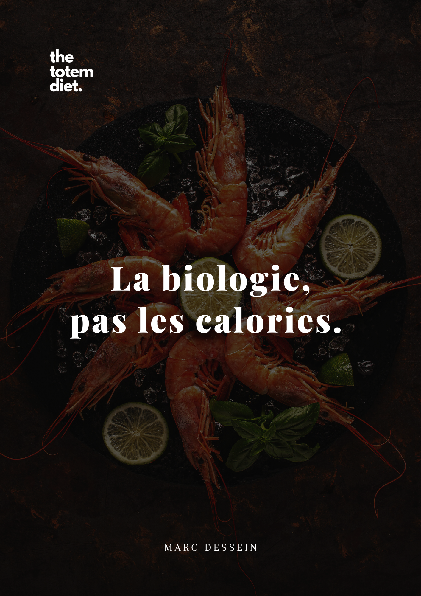Totem Diet | La biologie, pas les calories.